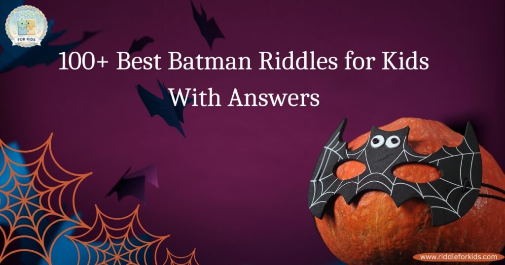 Batman Riddles