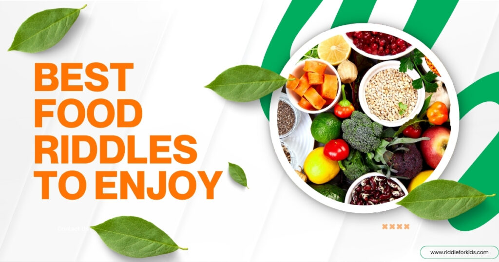 Best Food Riddles To Enjoy