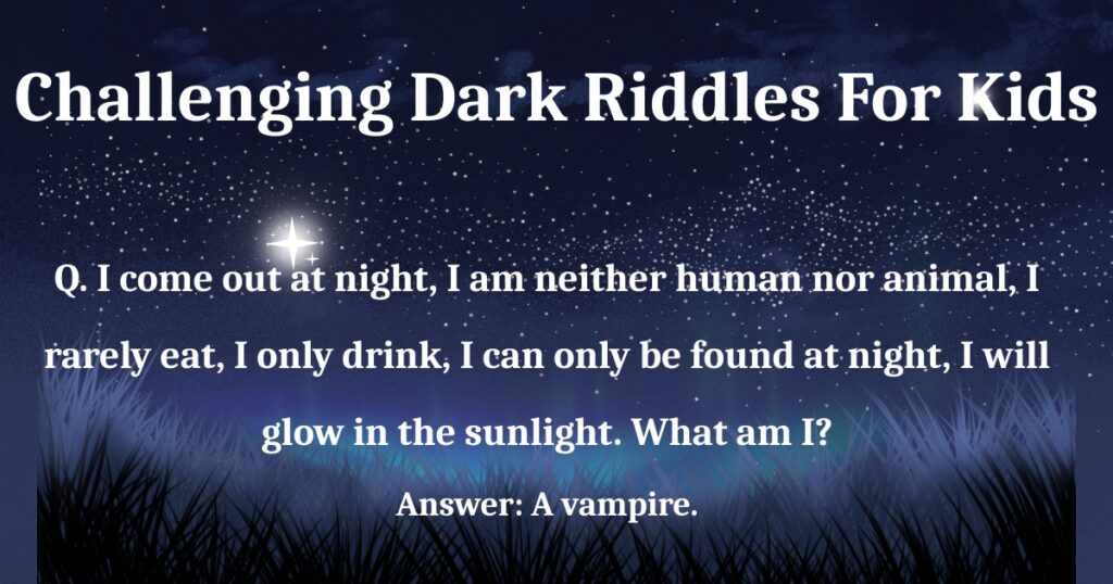 Challenging Dark Riddles for Kids