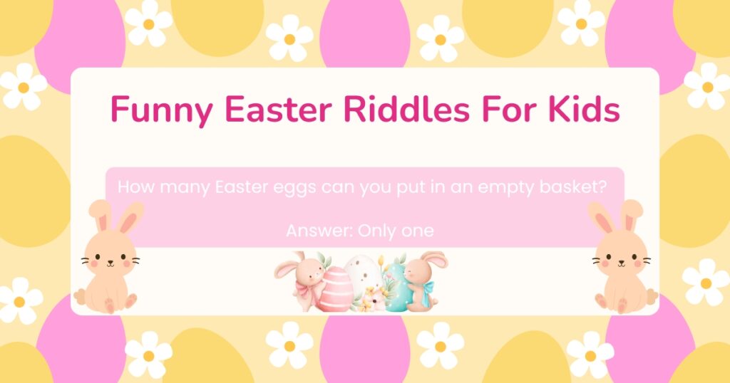Funny Easter Riddles For Kids