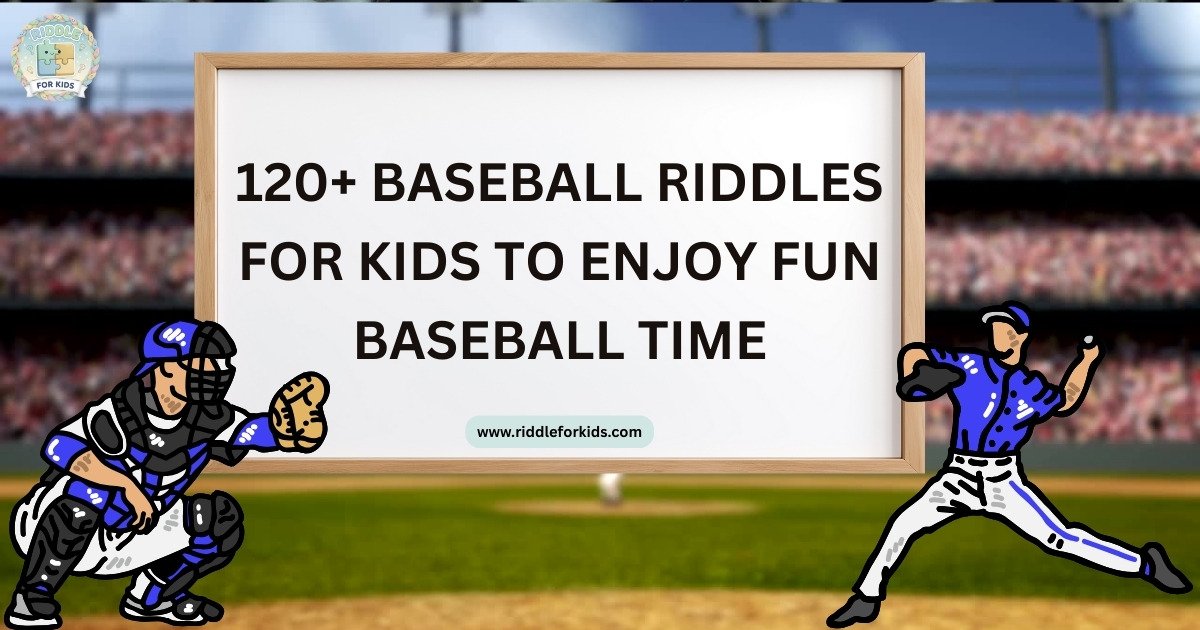 Baseball riddles