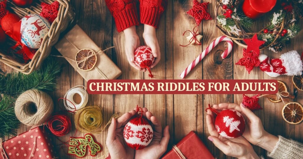 Christmas Riddles for Adults With Answers