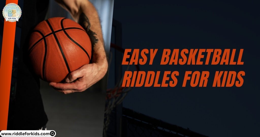 Easy Basketball Riddles For Kids