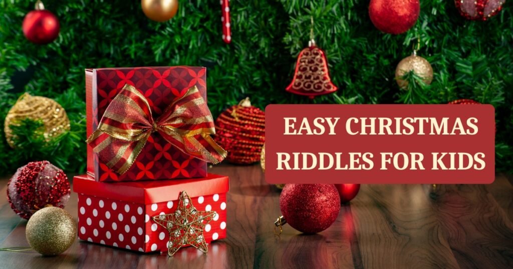 Easy Christmas Riddles For Kids
