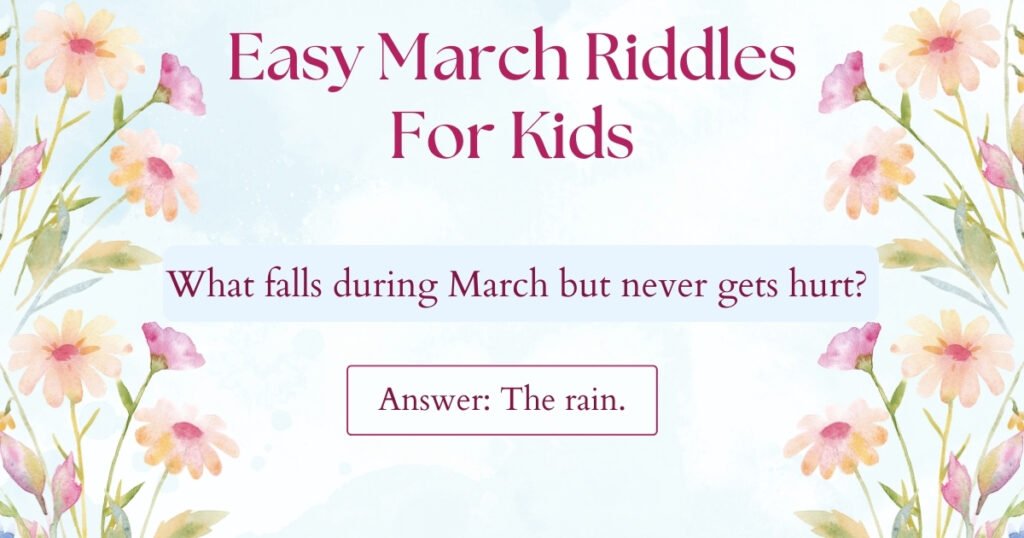 Easy March Riddles For Kids