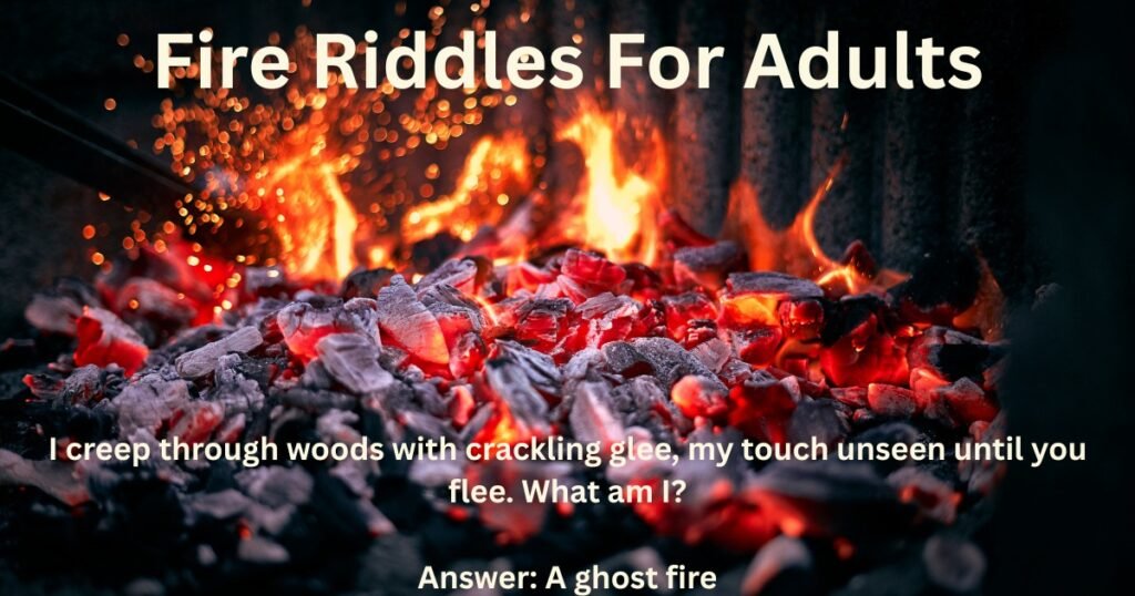 Fire Riddles For Adults