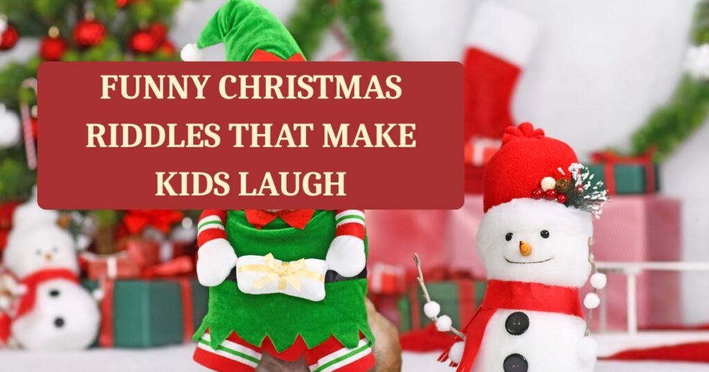 Funny Christmas Riddles That Make Kids Laugh