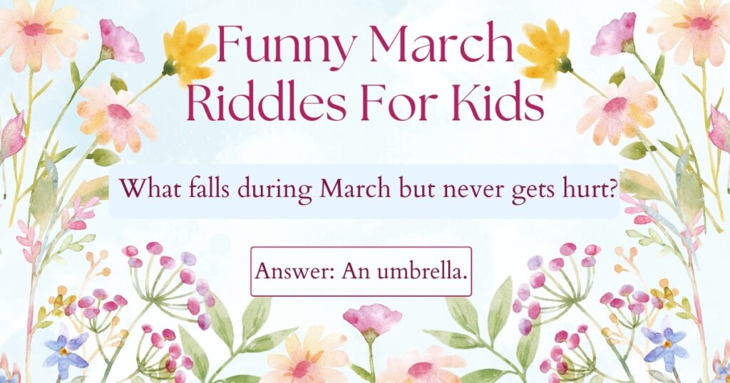 Funny March Riddles For Kids