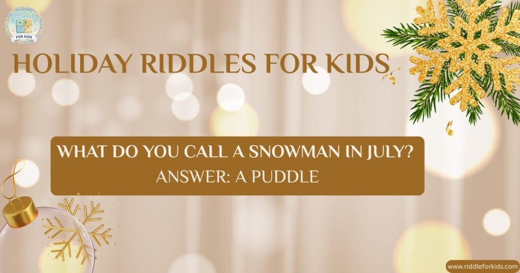 Holiday Riddles For Kids