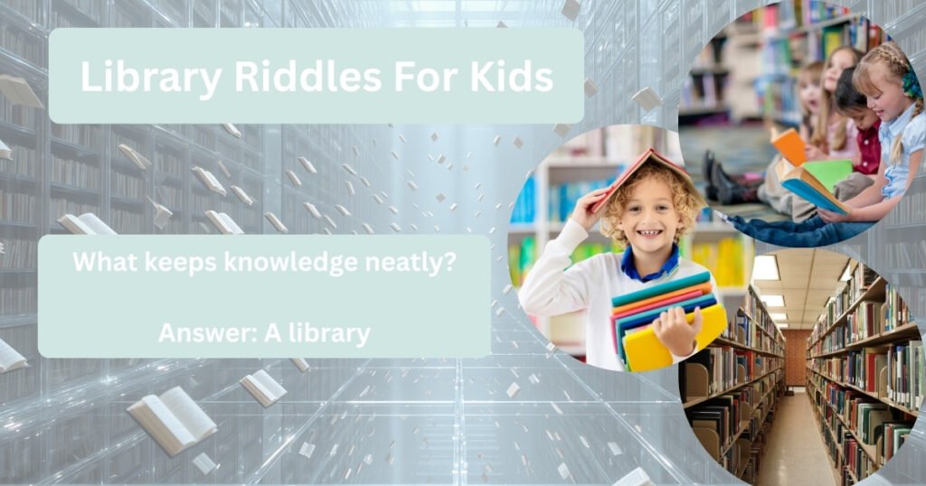 Library Riddles For Kids