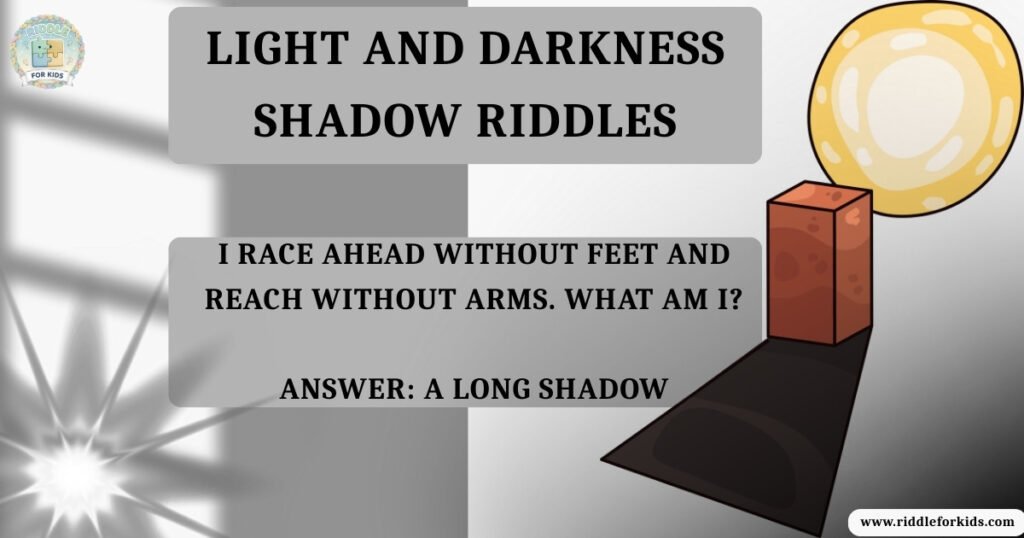 Light and Darkness Shadow Riddles
