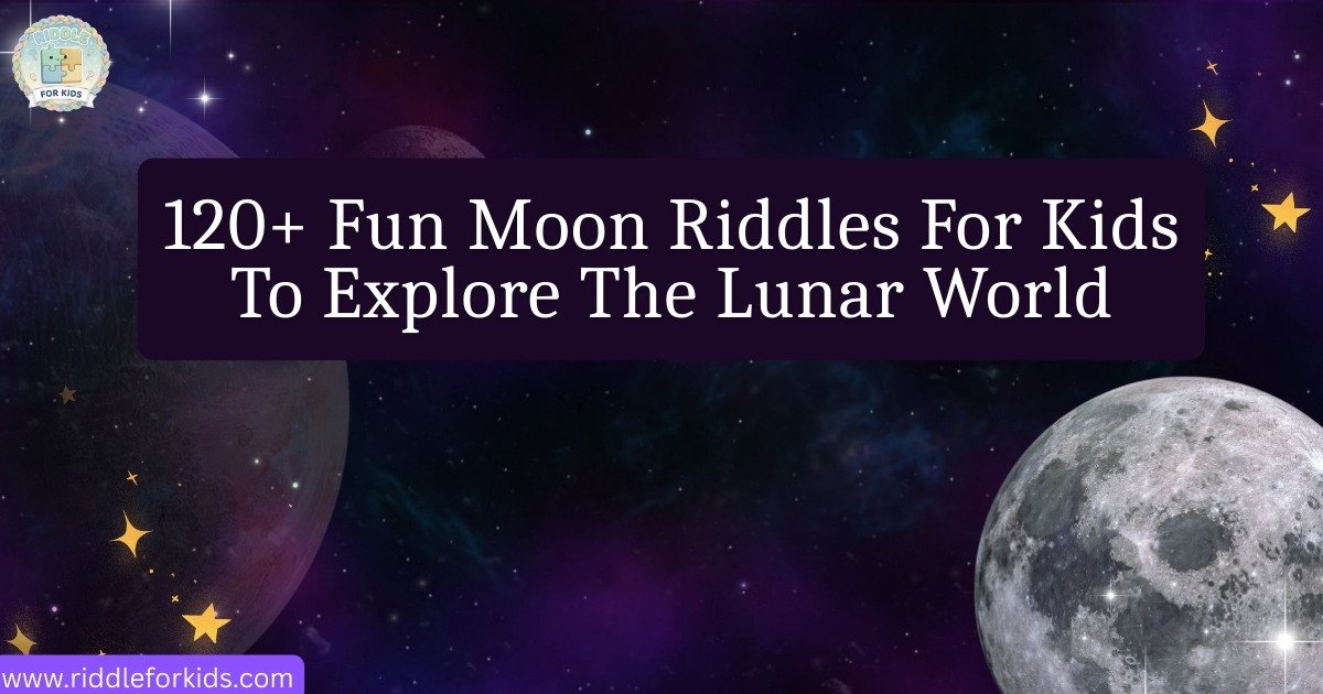 Moon Riddles