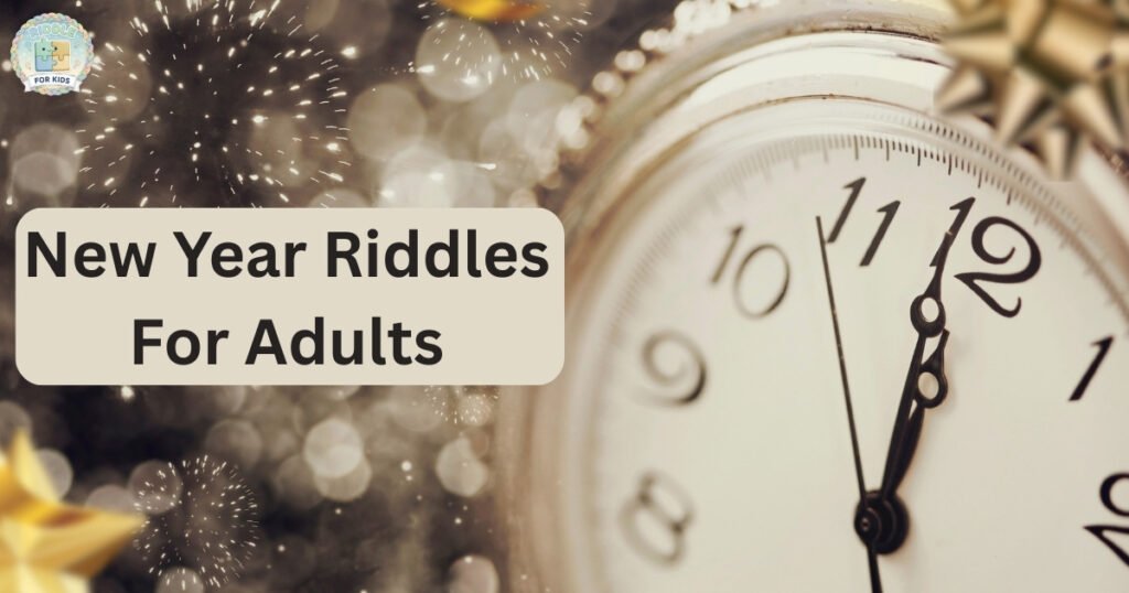 New Year Riddles For Adults
