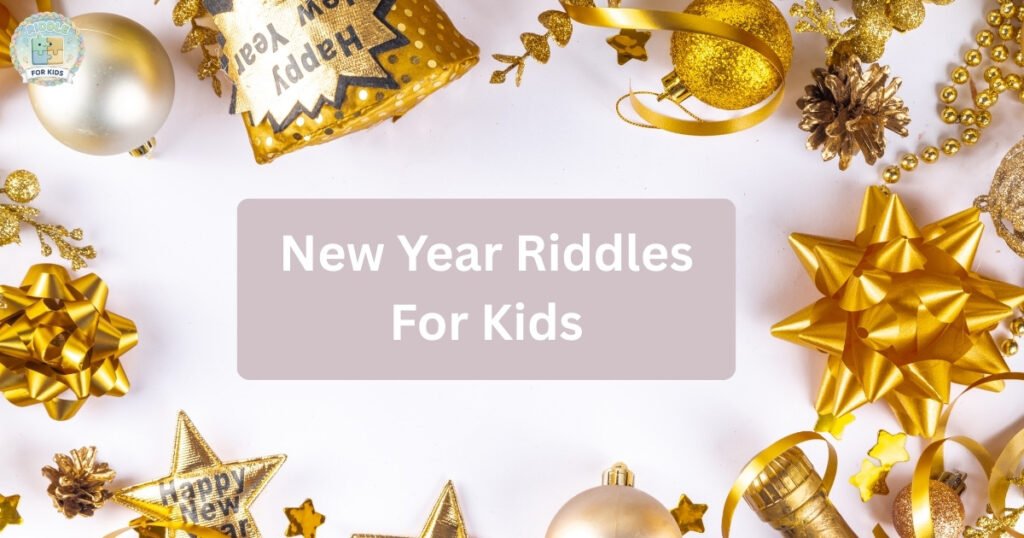 New Year Riddles For Kids