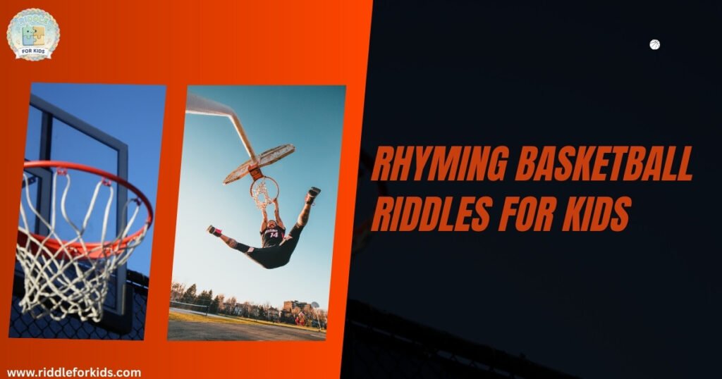 Rhyming Basketball Riddles For Kids