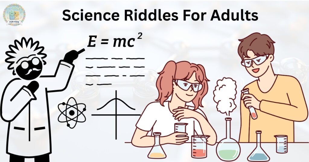 Science Riddles For Adults