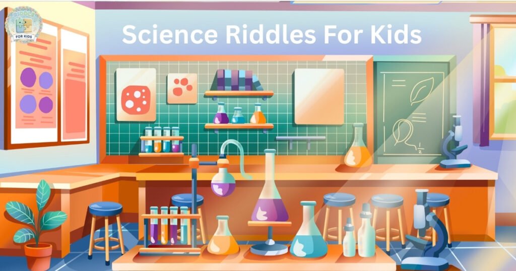 Science Riddles For Kids