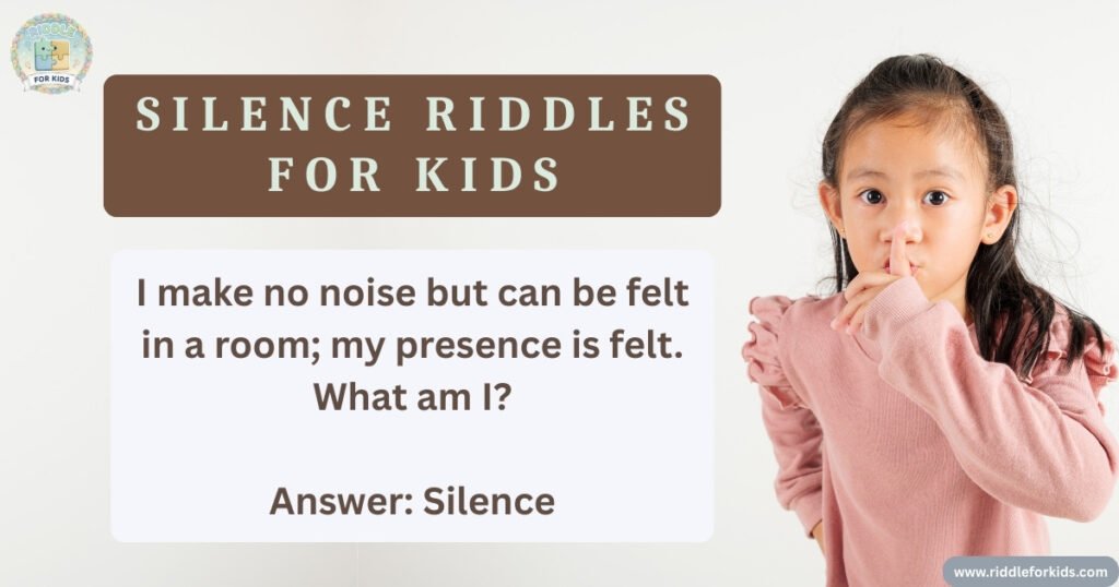 Silence Riddles For Kids