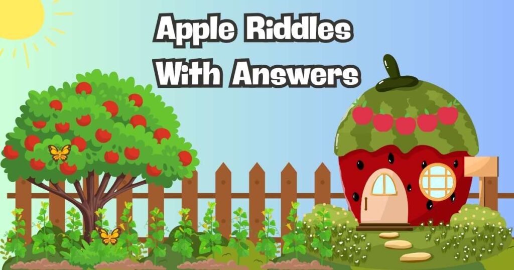 Apple Riddles With Answers