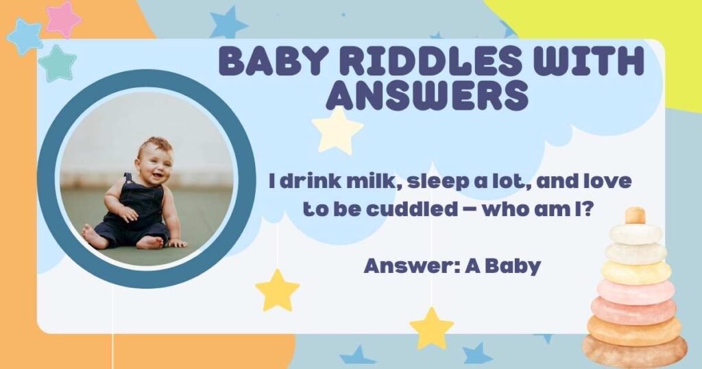 Baby Riddles With Answers 