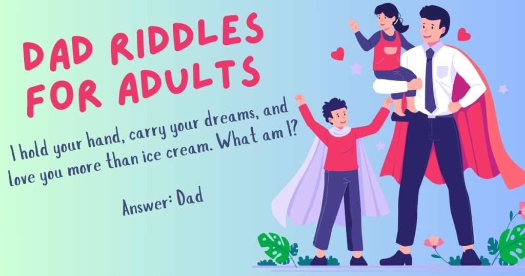 Dad Riddles For Adults