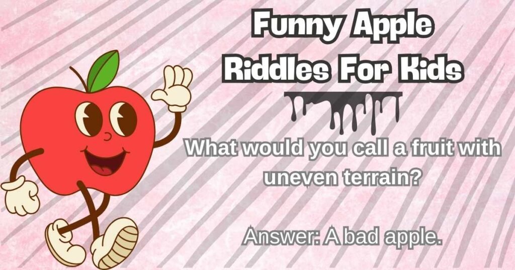 Funny Apple Riddles For Kids