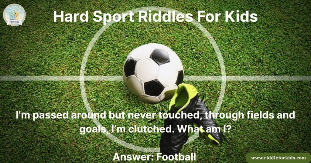 Hard Sport Riddles For Kids