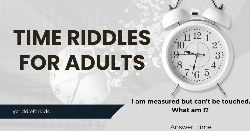 Time Riddles For Adults