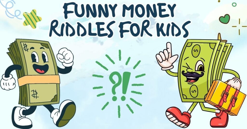 Funny Money Riddles For kids