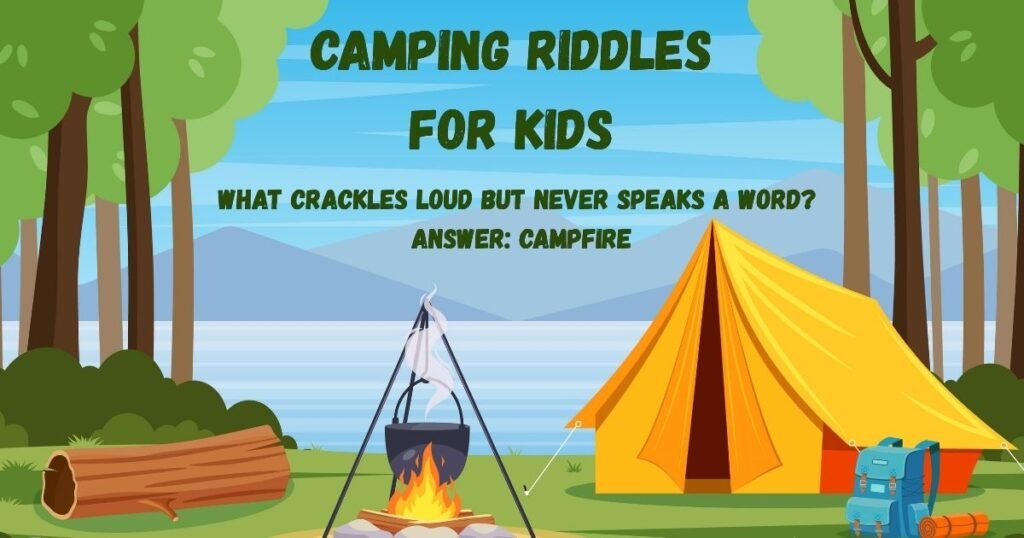Camping Riddles For Kids