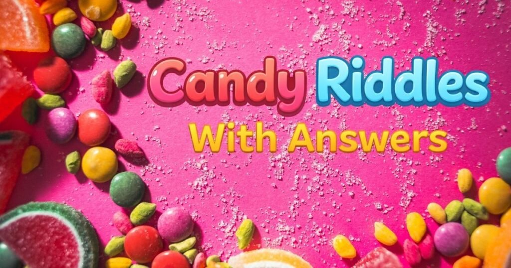 Candy Riddles With Answers