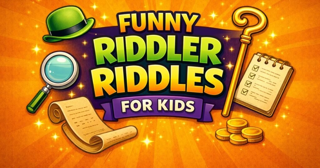 Funny Riddler Riddles For Kids