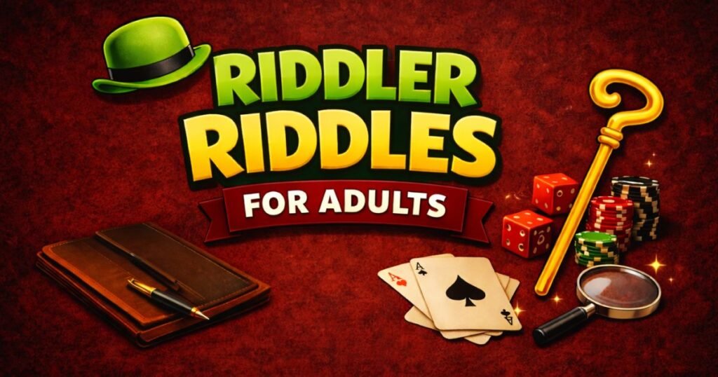 Riddler Riddles For Adults