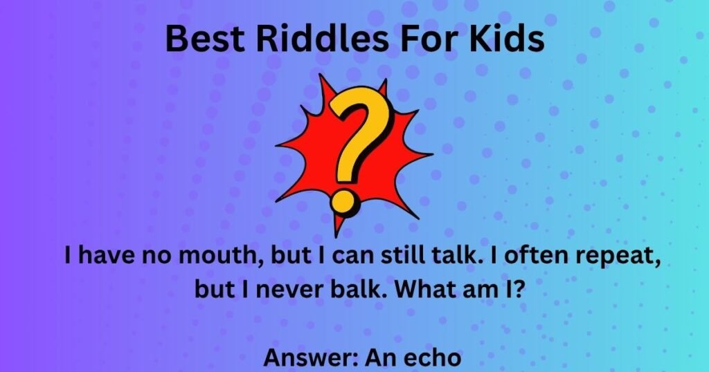 Best Riddles For Kids